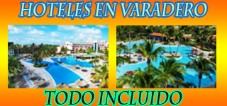 HOTELES EN VARADERO TODO INCLUIDO