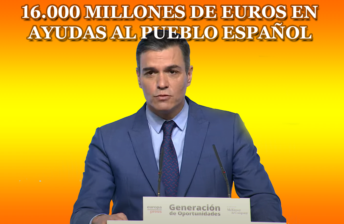 el gobierno de España destina 1600 millones de euros en ayudas al pueblo