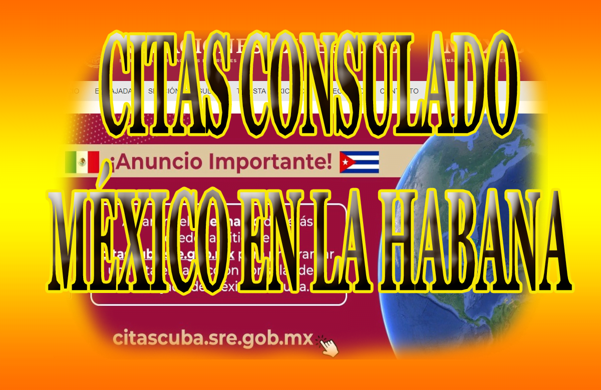 citas para visas del consulado de México en Cuba