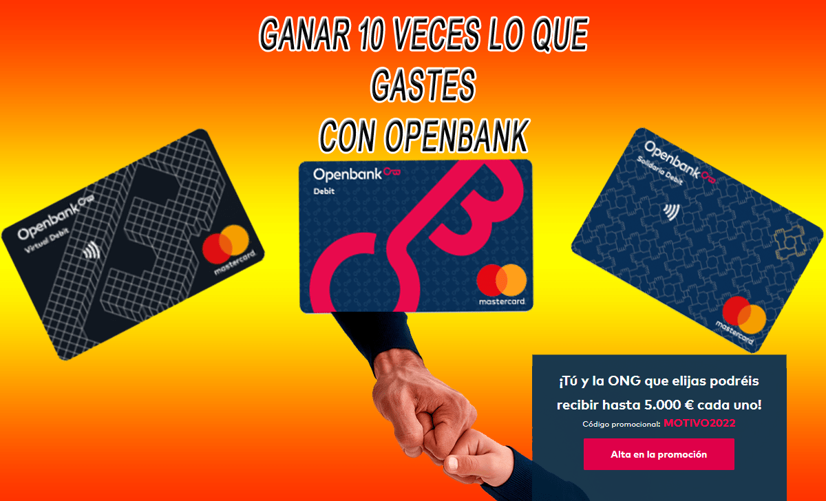 GANAR 10 VECES LO QUE GASTES EN COMERCIOS CON OPENBANK