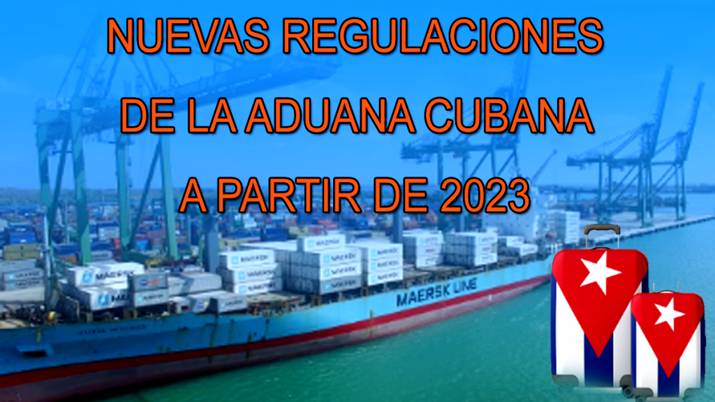 Nuevas Regulaciones De La Aduana Cubana En 2023
