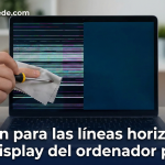 lineas horizontales en pantalla del portátil